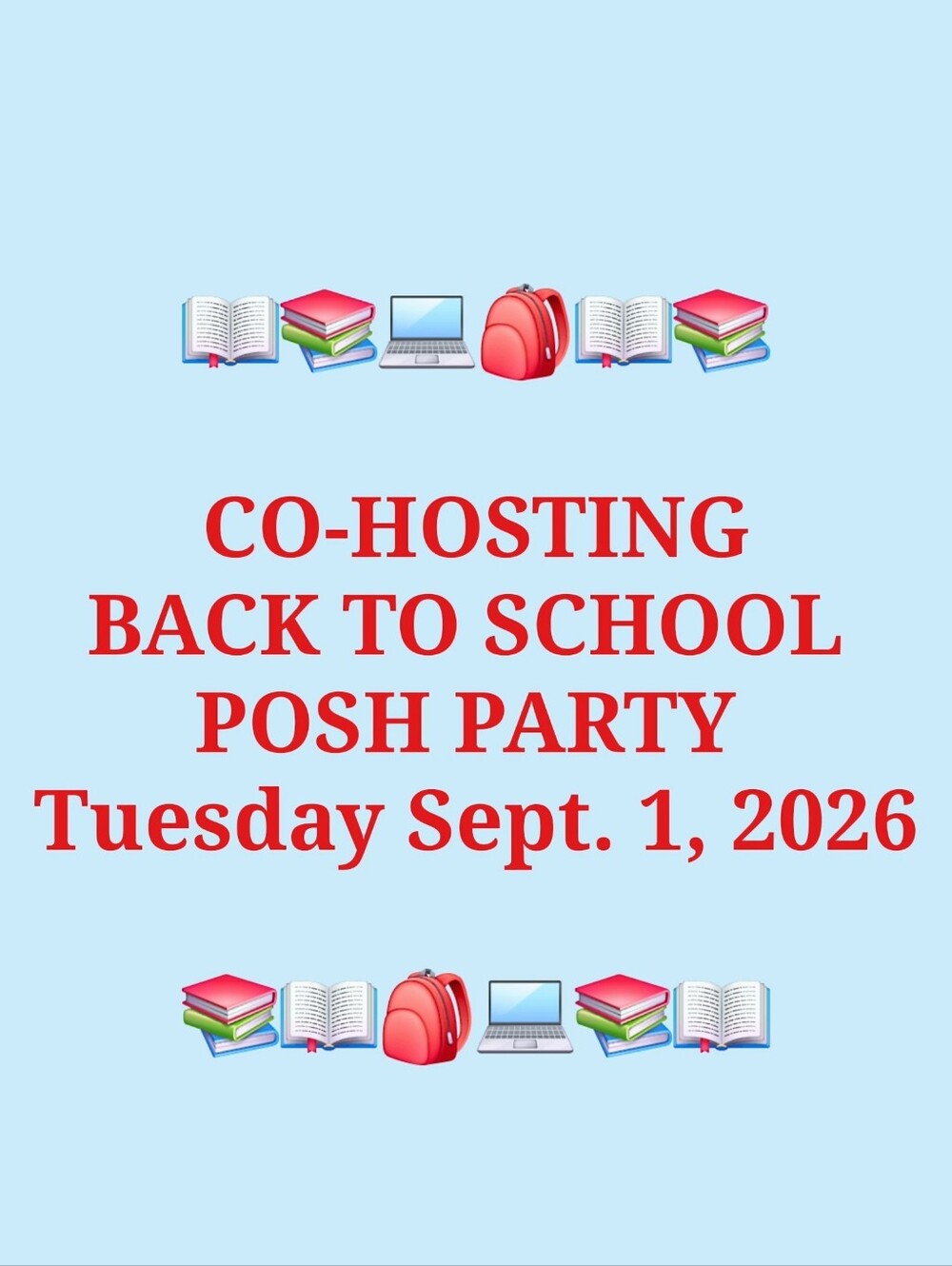 Co-hosting "BACK TO SCHOOL" Posh Party Today!